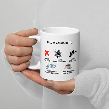 Allow Yourself To Ceramic Mug