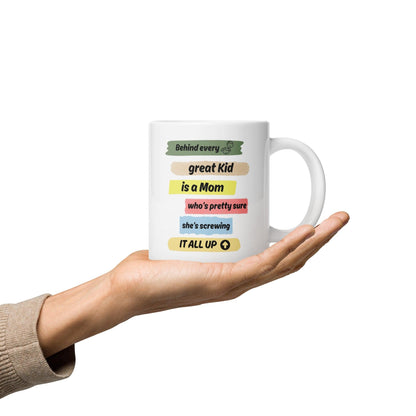 Behind Every Great Kid Is A Mom Printed Mug