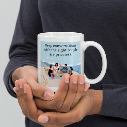 Deep Conversations With The Right People Ceramic Mug