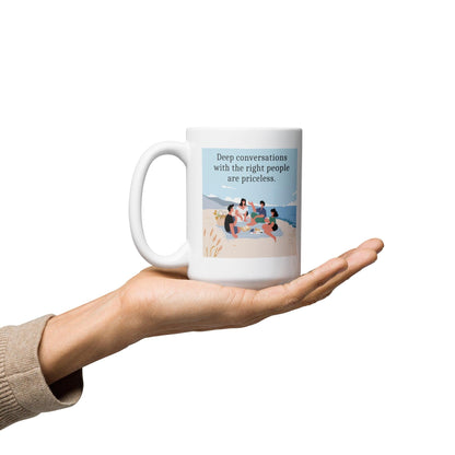 Deep Conversations With The Right People Ceramic Mug