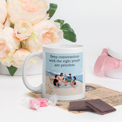 Deep Conversations With The Right People Ceramic Mug