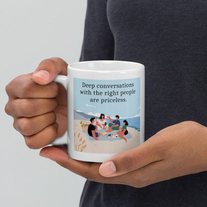 Deep Conversations With The Right People Ceramic Mug