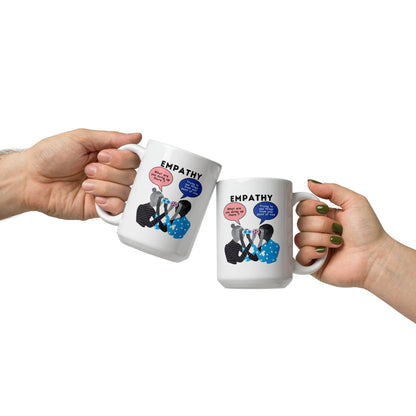 Empathy What Are You Doing Up There Glossy Mug