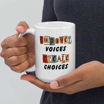 Empower Voices Create Choice Glossy Mug
