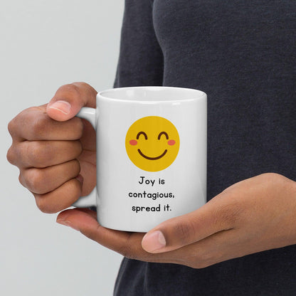 Joy Is Contagious Spread It Glossy Mug