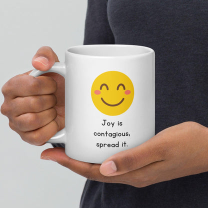 Joy Is Contagious Spread It Glossy Mug
