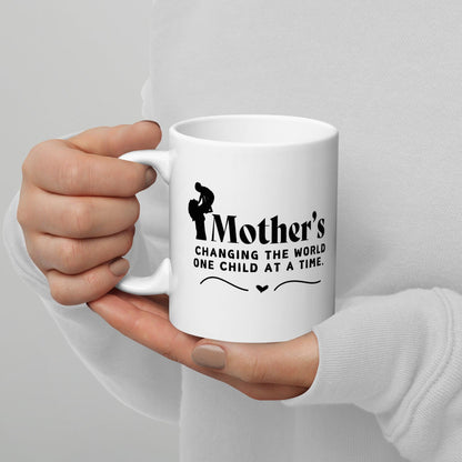 Mothers Changing The World One Child At A Time Printed Mug