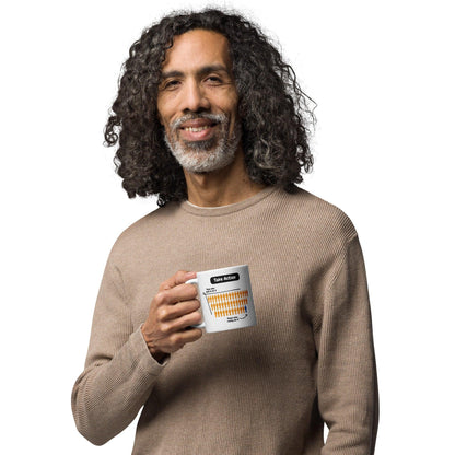 Take Action Those Who Want To Do It Ceramic Mug