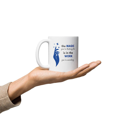 The Magic You're Looking For Glossy Mug