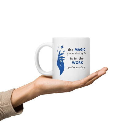 The Magic You're Looking For Glossy Mug