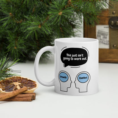 This Just Isnt Going To Work Out Ceramic Mug