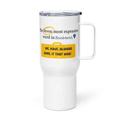 The Seven Most Expensive Words In Business Printed Travel Mug