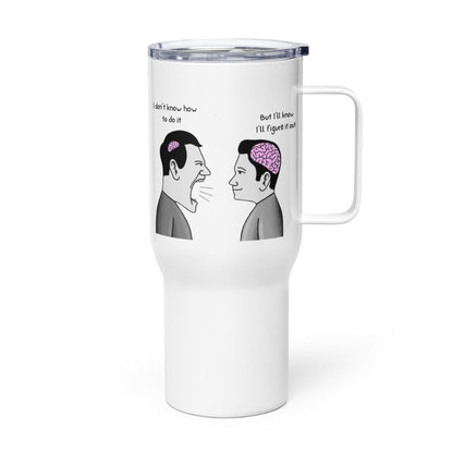 I Know I Will Figure it Out Printed Travel Mug
