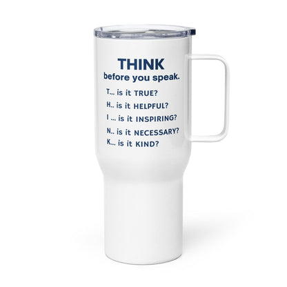 Think Before You Speak Printed Travel Mug