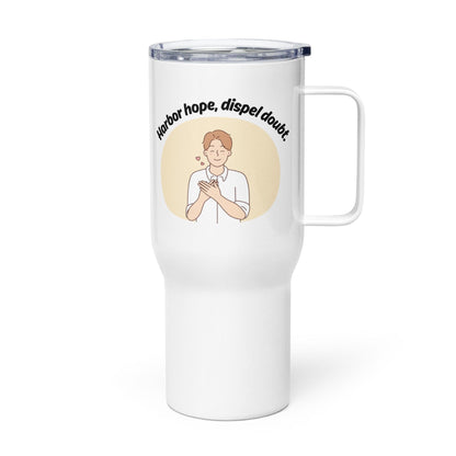 Harbor Hope Dispel Doubt Printed Travel Mug