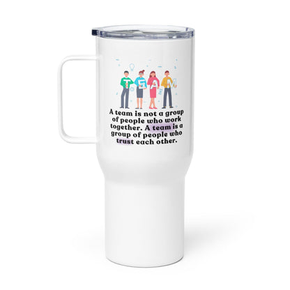 Team Motivational Quote Printed Travel Mug