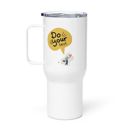 Excellence Is Not Being The Best Printed Travel Mug