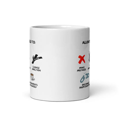 Allow Yourself To Ceramic Mug