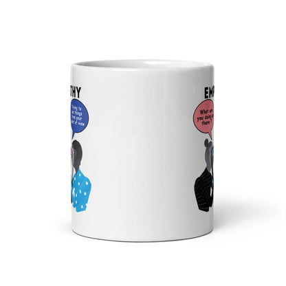 Empathy What Are You Doing Up There Glossy Mug