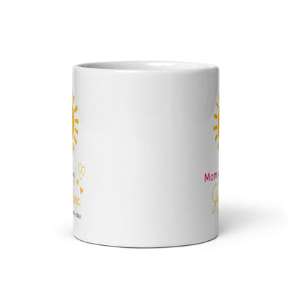 Mom You Are My Sunshine On A Rainy Day Printed Mug
