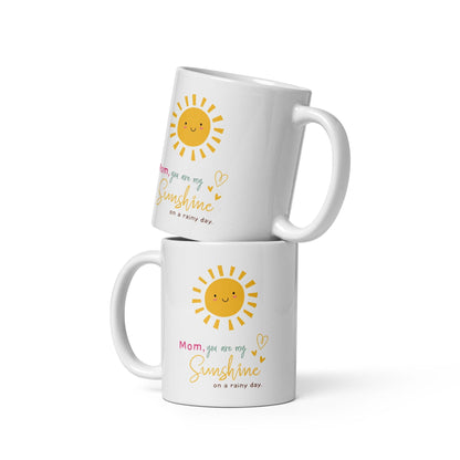 Mom You Are My Sunshine On A Rainy Day Printed Mug