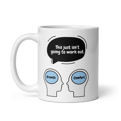 This Just Isnt Going To Work Out Ceramic Mug
