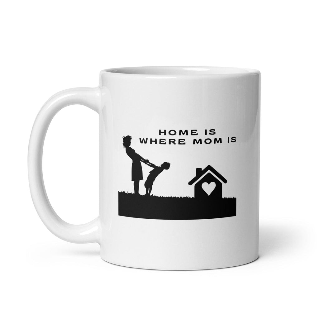 Home Is Where Mom Is Printed Mug - Inspire Cups