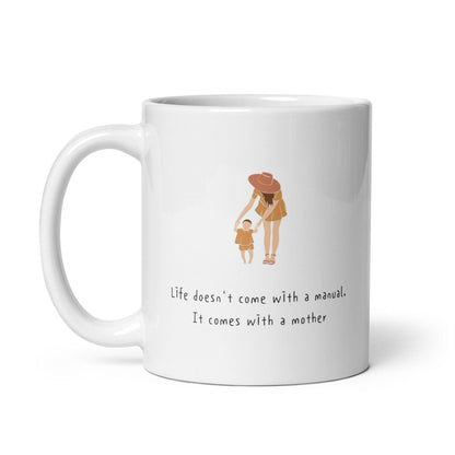 Life Doesnt Come With A Manual Printed Mug