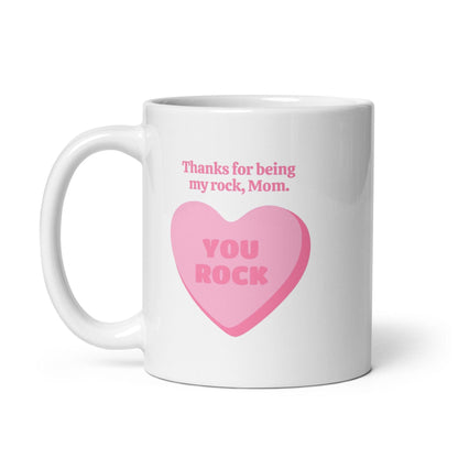 Thanks For Being My Rock Mom Printed Mug
