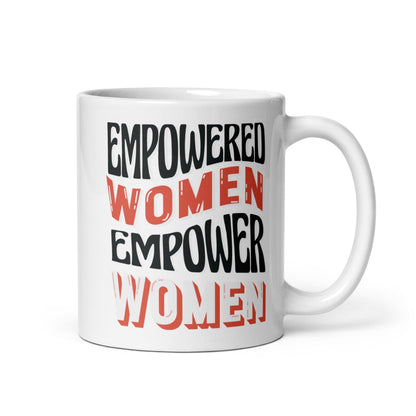 Empowered Women Empower Women Coffee Mug