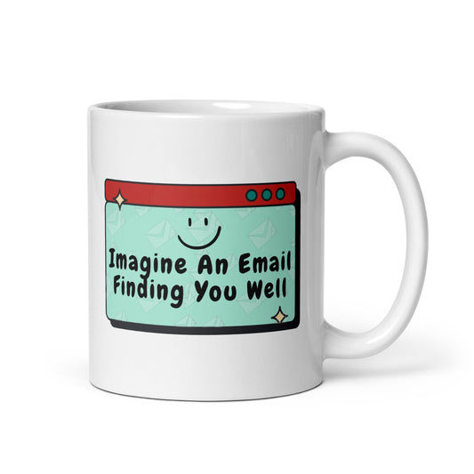 Imagine an Email Printed Mug