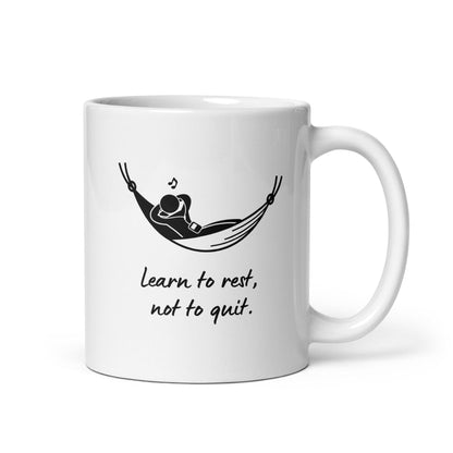 Learn To Rest Not To Quit Printed Mug