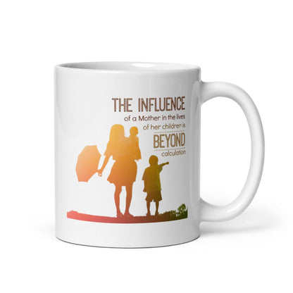 The Influence Of A Mother Printed Mug