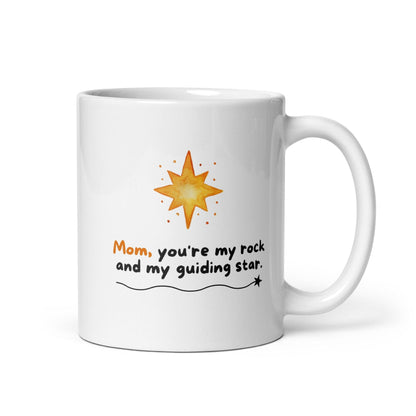 Mom Youre My Rock And My Guiding Star Printed Mugs