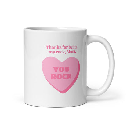 Thanks For Being My Rock Mom Printed Mug