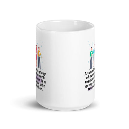 Team Motivational Quote Printed Mug - Inspire Cups