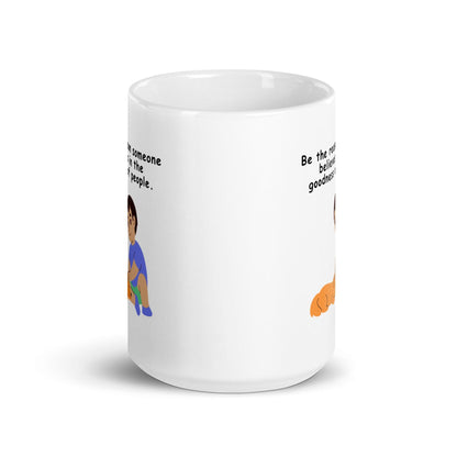 Be The Reason Someone Believes Mug