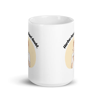 Harbor Hope Dispel Doubt Glossy Mug