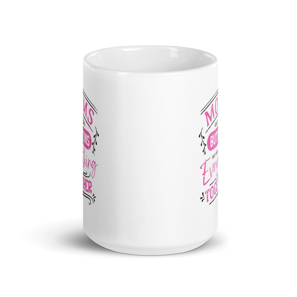Moms Are Like Buttons Printed Mug - Inspire Cups