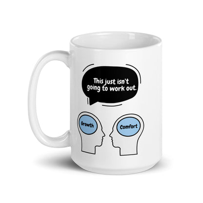 This Just Isnt Going To Work Out Ceramic Mug