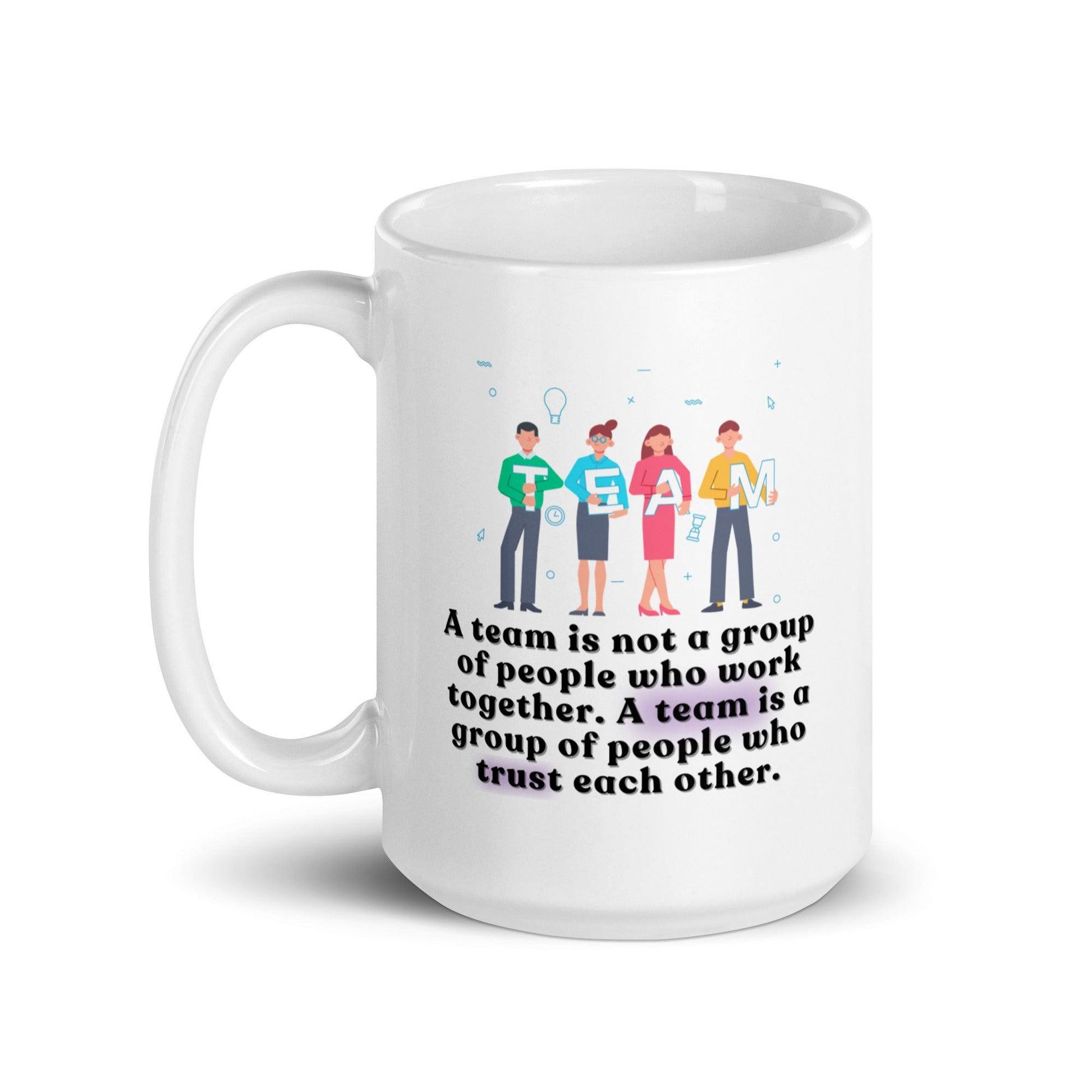 Team Motivational Quote Printed Mug - Inspire Cups