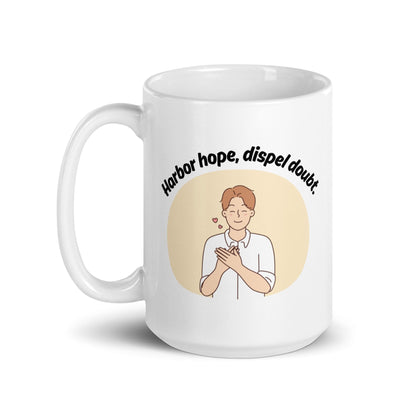 Harbor Hope Dispel Doubt Glossy Mug