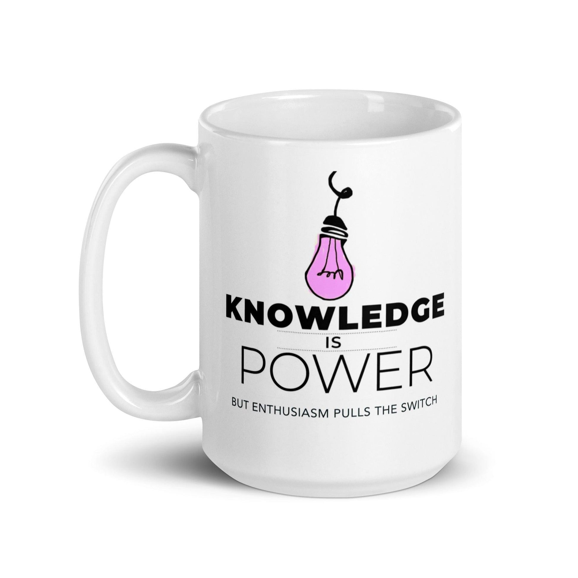 Knowledge Is Power But Enthusiasm Pulls The Switch Mug - Inspire Cups