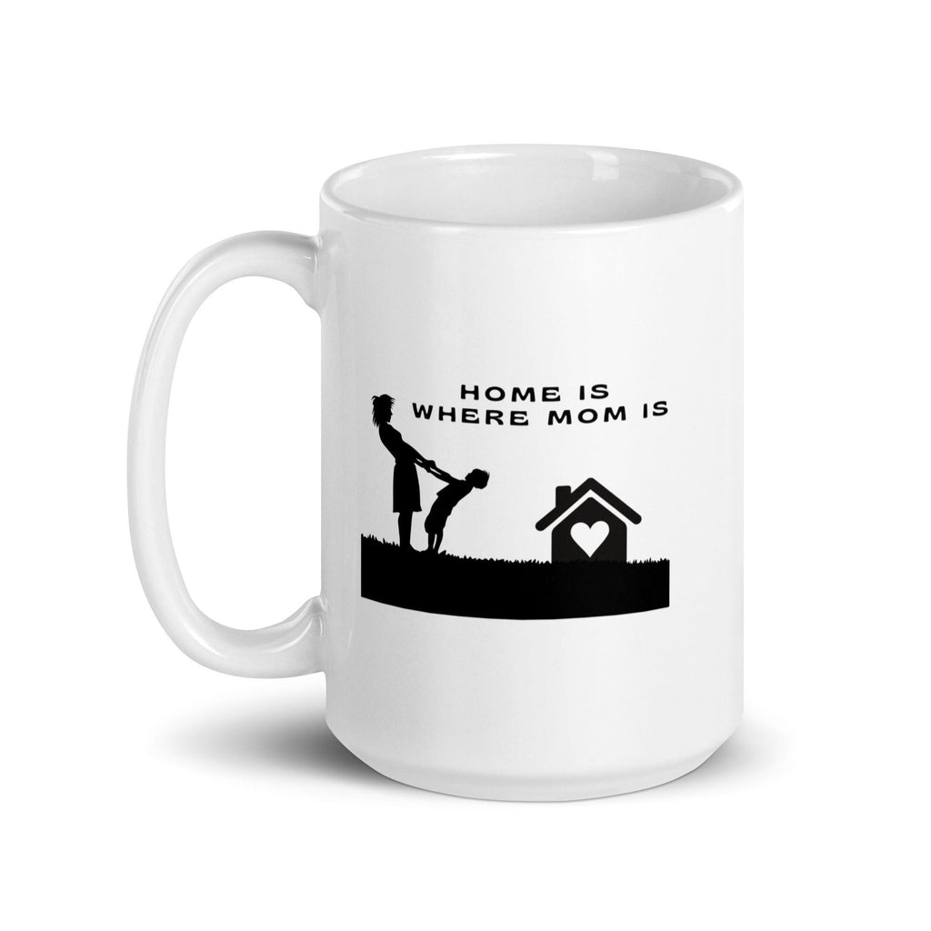 Home Is Where Mom Is Printed Mug - Inspire Cups