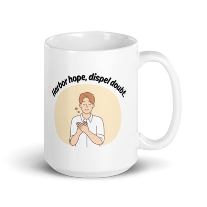 Harbor Hope Dispel Doubt Glossy Mug