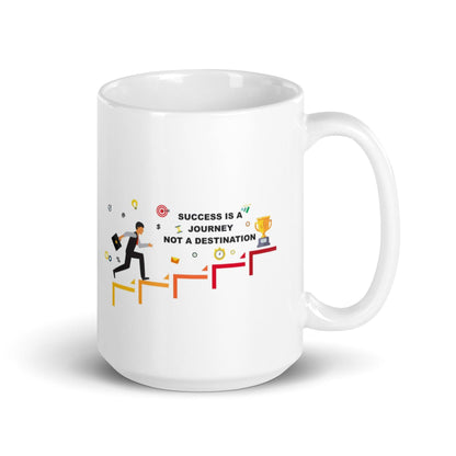 Success Is A Journey Not A Destination Mug