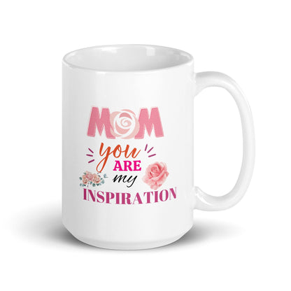 Mom You are My Inspiration Printed Mug