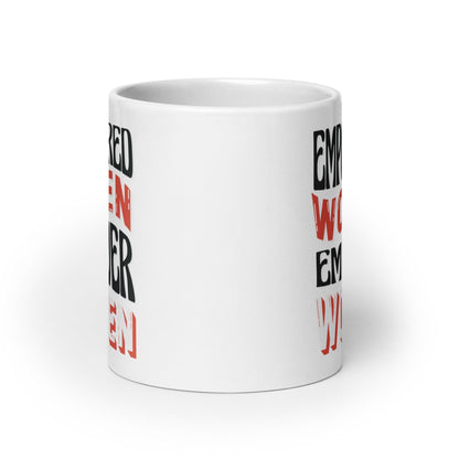 Empowered Women Empower Women Coffee Mug