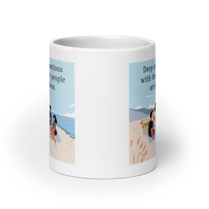Deep Conversations With The Right People Ceramic Mug