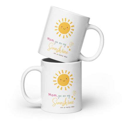 Mom You Are My Sunshine On A Rainy Day Printed Mug
